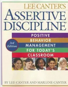 USED-Assertive Discipline: Positive Behavior Management for Today's Classroom by Lee Canter (Paperback)