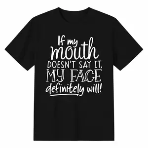 Casual T-Shirt with Bold If My Mouth Doesn't Say It My F Definitely Will Slogan Print, Round Neck Short Sleeve Top for Casual Attire, Father's Day & Mother's Day Gifts, Versatile Gift Item  Playful Graphic Tee