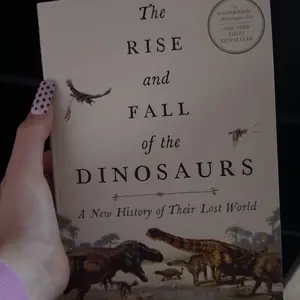 The Rise and Fall of the Dinosaurs: A New History of Their Lost World by Steve Brusatte [Paperback Book]