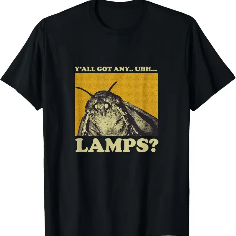 Y'all got Any Lamps Moth Meme Lamp Shirt for Men Women Kids T-Shirt