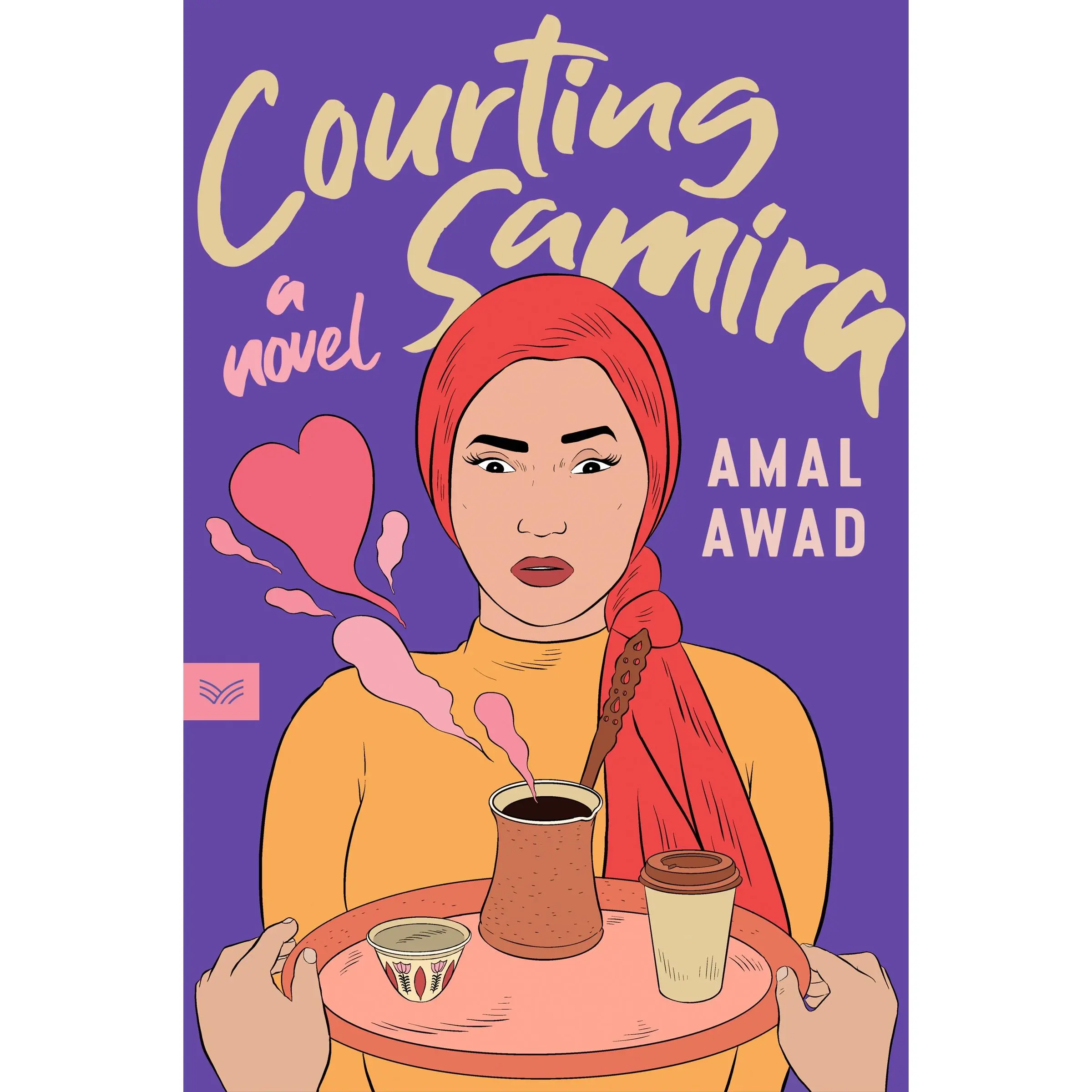 Courting Samira: A Novel by Amal Awad [Paperback Book]