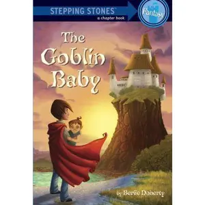 USED-The Goblin Baby (A Stepping Stone Book(TM)) by Berlie Doherty (Paperback)