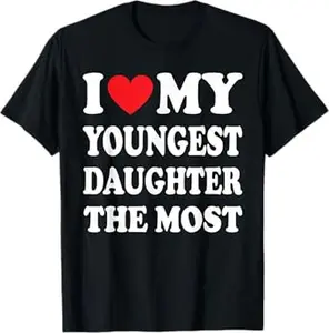 I Love My Youngest Daughter The Most Father's Day Heart T-Shirt-2 Cotton Print