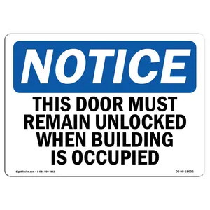 SignMission Notice This Door Must Remain Unlocked When Building OSHA Decal Sign