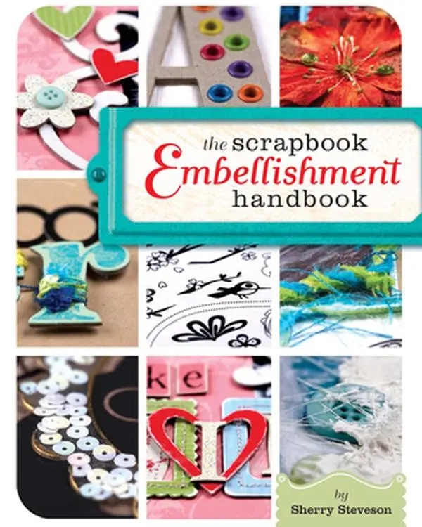 Used Scrapbooking Book - The Scrapbook Embellishment Handbook by Sherry Stevenson (Hardcover-Spiral, English) - 17 Sections, 130 Layouts, 51 Techniques, Fresh Ideas, Creative Solutions