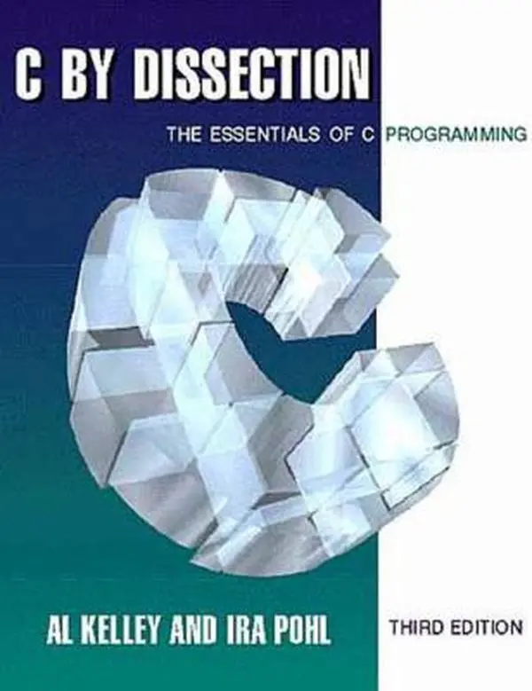 USED-C by Dissection: The Essentials of C Programming by Al Kelley (Paperback)