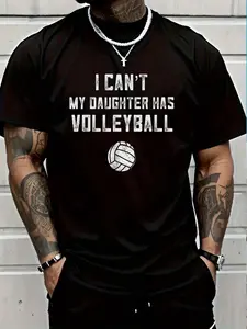 100% Cotton Volleyball Dad Men I Can't My Daughter Has Volleyball Mom T-Shirt Women's Men's Graphic Tee Crew Neck summer vacation Tops