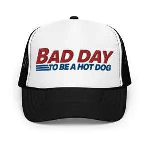 Bad Day To Be A Hot Dog Trucker Hat