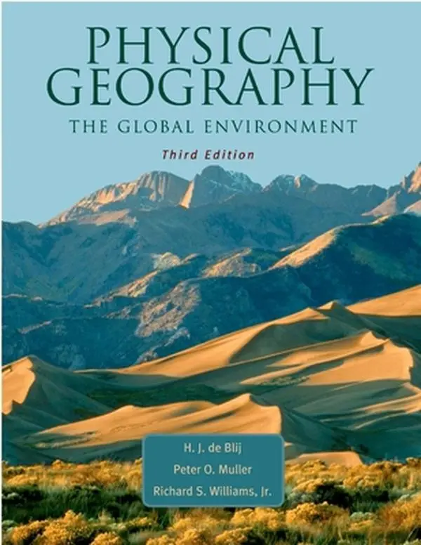 USED-Physical Geography: The Global EnvironmentText Book & Study Guide by Harm J. de Blij (Paperback)