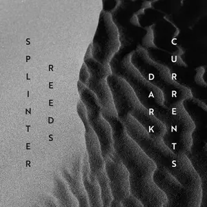 Dark Currents - Gordon / Matthusen / Splinter Reeds - CD