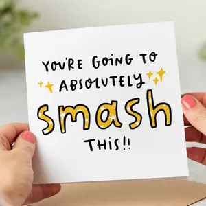You're Going To Absolutely Smash This Card, Good Luck Card, Congrats Card, New Job Card, Card, Positive Message Card