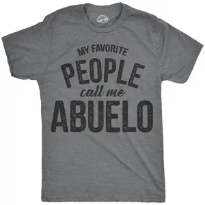 Mens My Favorite People Call Me Abuelo T Shirt Funny Fathers Day Tee for Guys Mens Funny T Shirts Cool Vintage Fashion T-Shirt Gift Classic Menswear Dad Joke Apparel for Men Novelty Tees for Guys Dark Grey