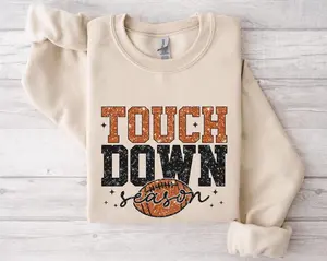 [Sale Up To 50%] Not Giltter Touch Down Season Sweatshirt, Game Day Shirt For Mom, Football Mom Sweater, Football Lover Gift, American Football Shirt, Sports Mom Sweatshirt streetwear graphic tee