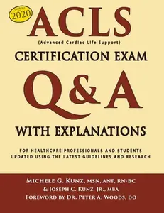 USED-ACLS Certification Exam Q&A With Explanations: For Healthcare Professionals and Students by Kunz Jr, Joseph C. (Paperback)
