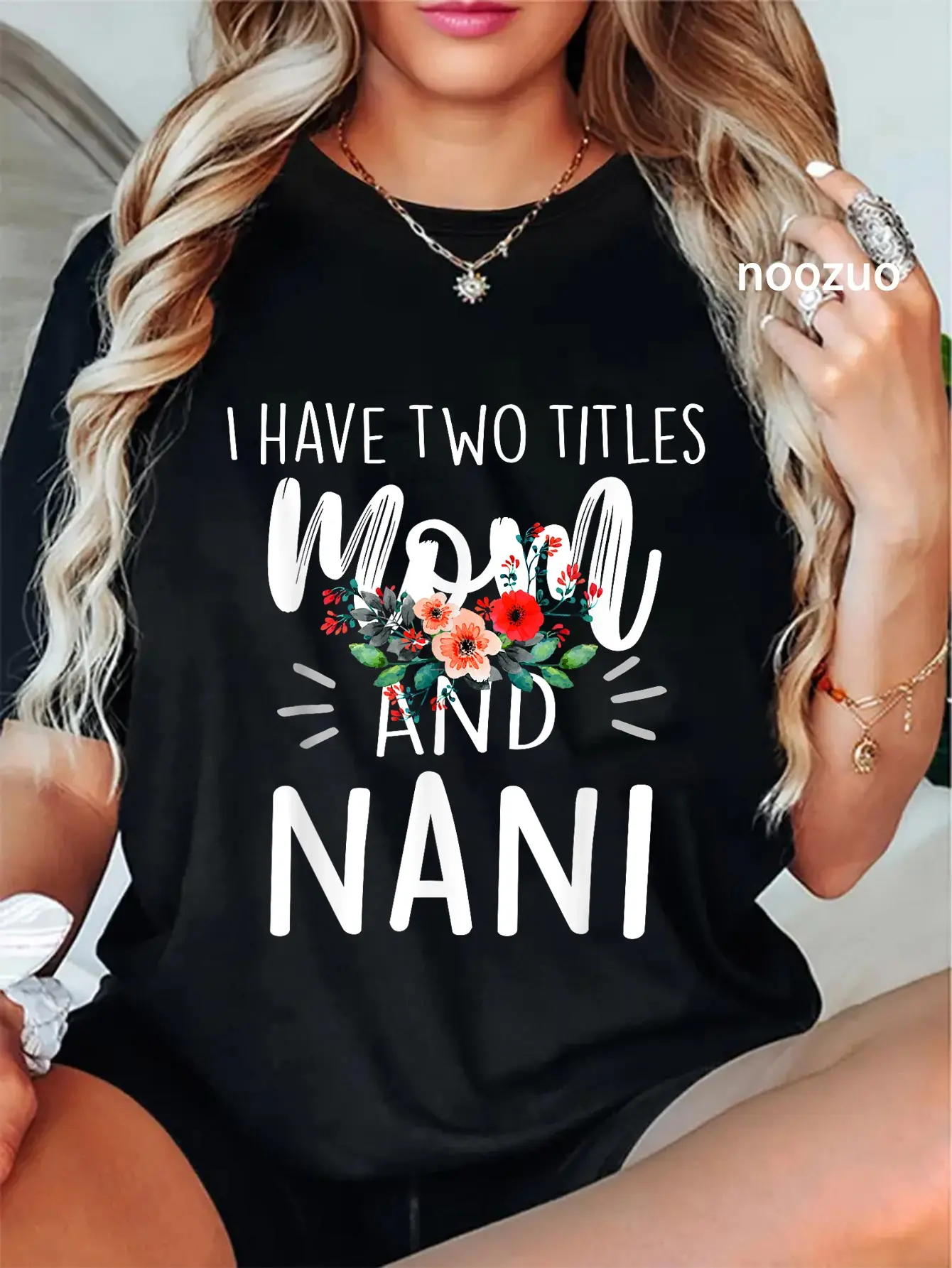 100% Cotton I Have Two Titles Mom And Nani Floral Grandma Designs Women T-Shirt
