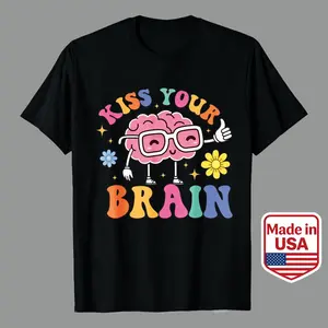 Kiss Your Brain Shirt, Sped Teacher Shirt, Teacher Appreciation Shirt, Mental Health Shirt, Back To School Shirt, 100 Days Of School Shirt Men's Casual Graphic Tees | 100% Premium Cotton Apparel Prints