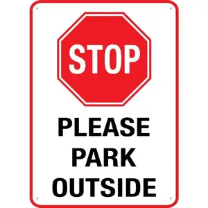 Stop Please Park Outside Sign Metal Signs 12X8 Inch Rust Free Aluminum,Uv Ink Printing,Durable/Weatherproof Outdoor For Home