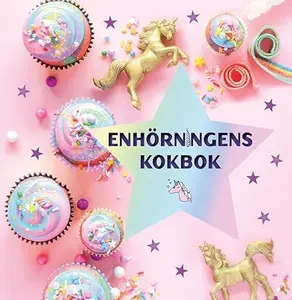 USED-Enhörningens kokbok by Rachel Johnson (Hardcover)