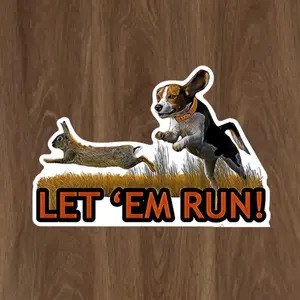 Let ‘Em Run Beagle Hunting Sticker – Rabbit Dog Chase Decal for Hunters, Outdoorsmen, Rustic Cabin Gear, Hunting Day Sticker