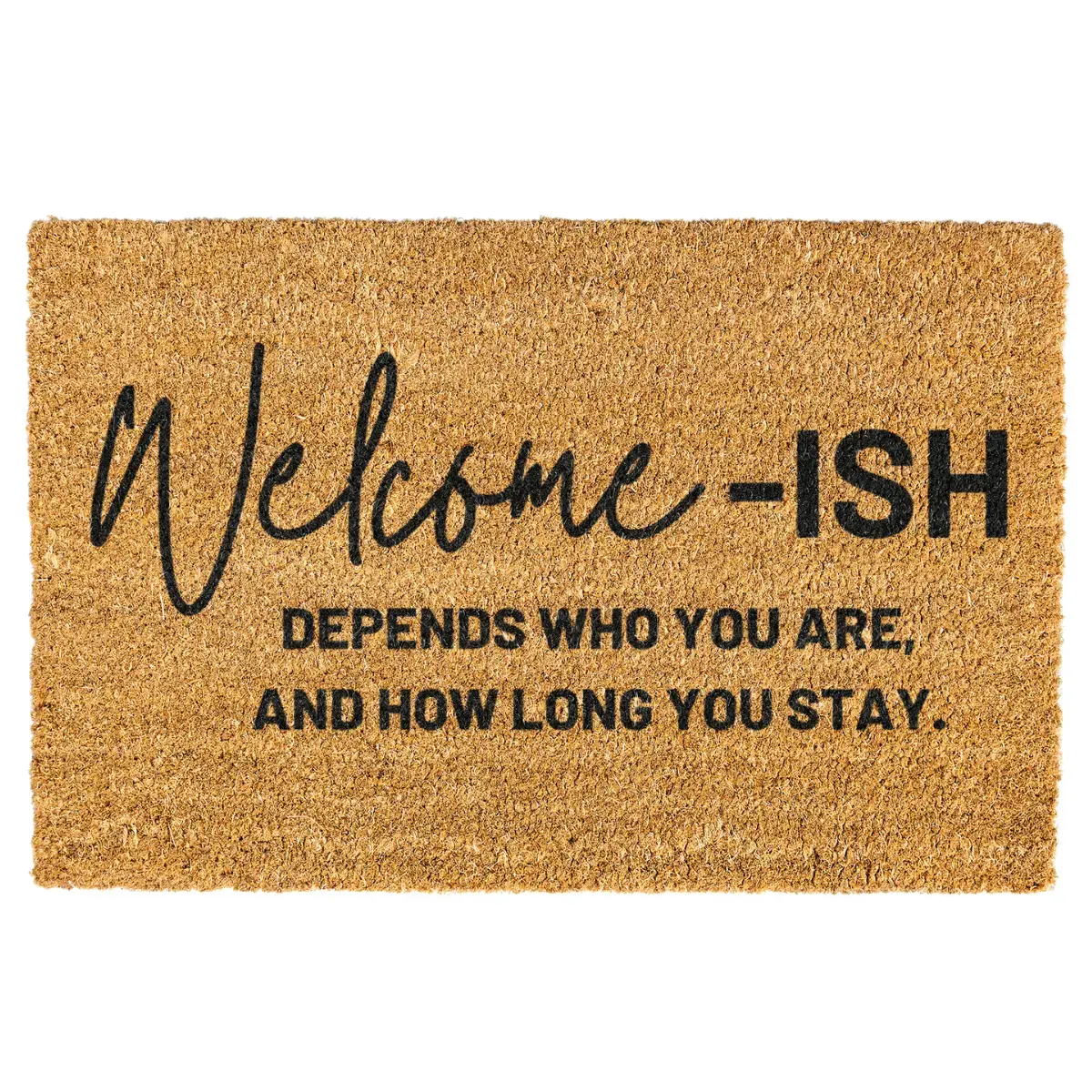 Welcome ish Door mat, Funny, Decorative Mat, Depends Who You Are, Welcome Mat, Funny Welcome Mat, Go Away Non-slip, Indoor, Outdoor, 10Merch