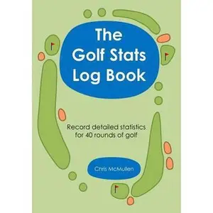 USED-The Golf STATS Log Book: Record Detailed Statistics for 40 Rounds of Golf by McMullen, Chris (Paperback)