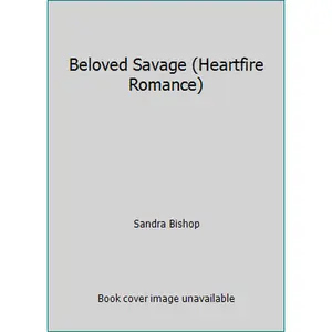USED-Beloved Savage (Heartfire Romance) by Sandra Bishop (Paperback)