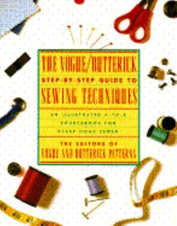USED Book - The Vogue/Butterick Step-By-Step Guide to Sewing Techniques: An Illustrated A-To-Z Sourcebook for Every Home Sewer by Vogue Butterick Patterns (Paperback) - english