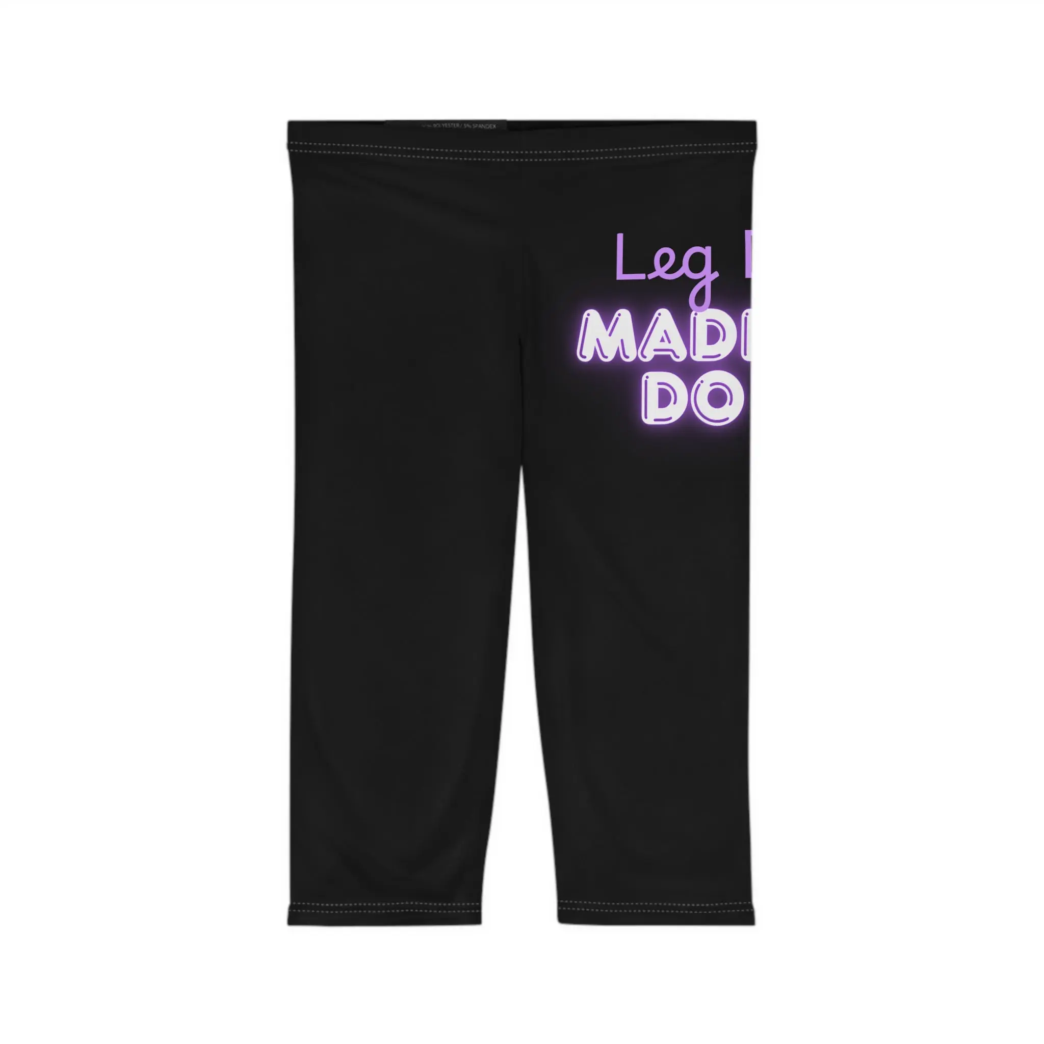 Capri Leggings — Neon "Leg Day Made Me Do It" Fitness Capri for Women