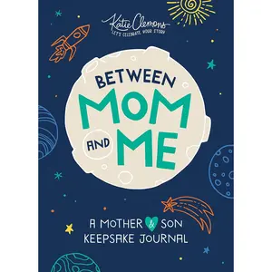 Between Mom and Me: A Guided Journal for Mother and Son (Journals for Boys, motherhood books) - Paperback