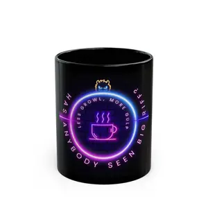 Has Anybody seen Big Riff's Neon Quote Mug? Fun Coffee Cup for monster lovers Lovers, Less Growl More Gulp!