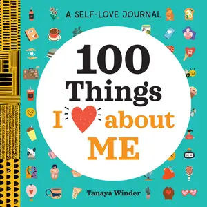USED-A Self-Love Journal: 100 Things I Love about Me by Winder, Tanaya (Paperback)