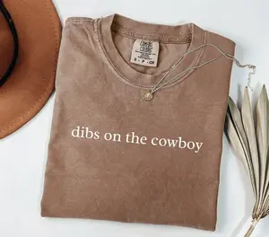 [Sale Up To 50%] Comfort Colors, Dibs On The Cowboy Shirt, Western Shirt, Country Music Shirt, Cowboy Lover Shirt, Rodeo Shirt, Gift For Her, Gifts, Trendy