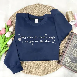 Only When It's Dark Enough Can You See The Stars Embroidered Sweatshirt, We Will Persist, Kamala Harris, Feminist Crewneck, Election 2024