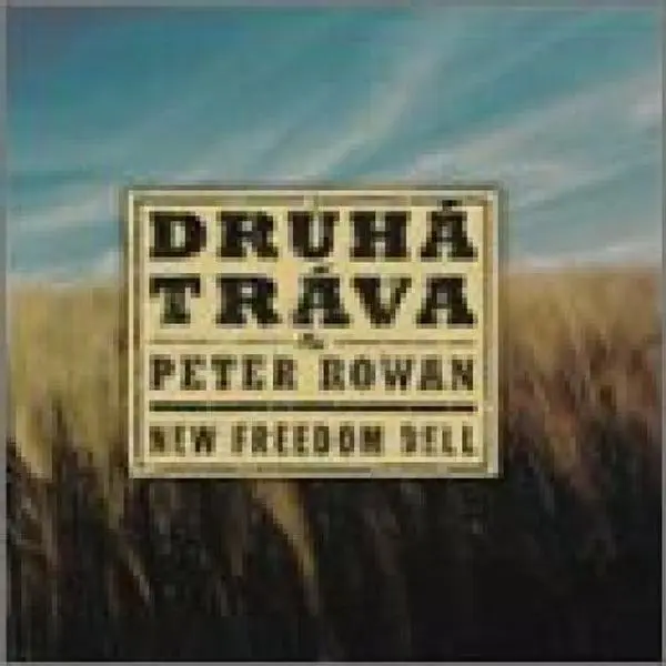 Druhá Tráva - New Freedom Bell  [COMPACT DISC - CD]