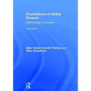 USED-Foundations of Airline Finance: Methodology and Practice by Vasigh, Bijan (Hardcover)
