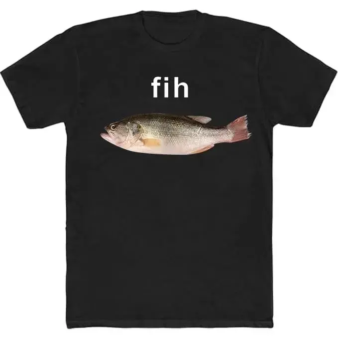 Fih Shirt Fih Fish Funny Misspelled Shirt Funny Meme T-Shirt 100% cotton T-shirt