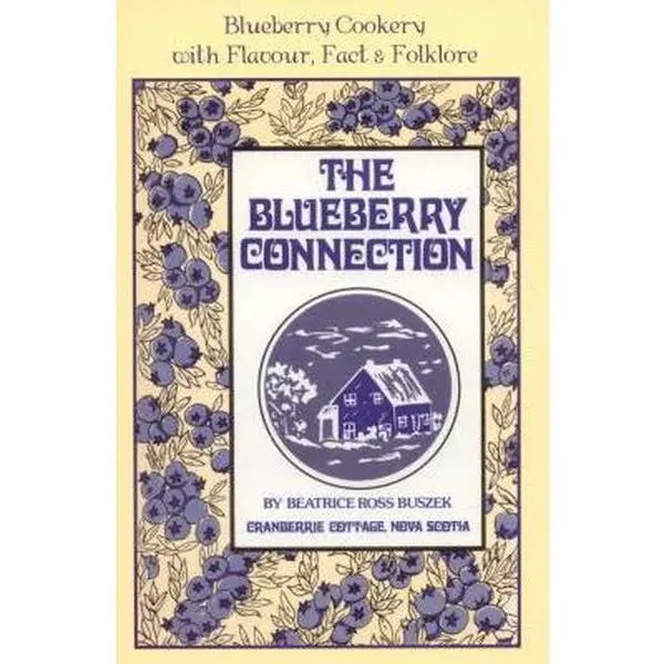 Used Soft Covers Cookbook - Blueberry Connection by Beatrice Buszek (Very Good Condition, Literature Genre) - Includes Blueberry Muffin Recipe, English Language, Beatrice Ross Buszek