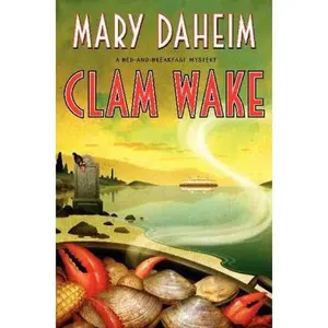 USED-Clam Wake by Daheim, Mary (Hardcover)