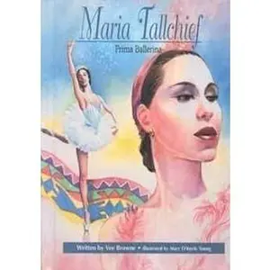 USED-Maria Tallchief, Prima Ballerina by Browne, Vee (Hardcover)