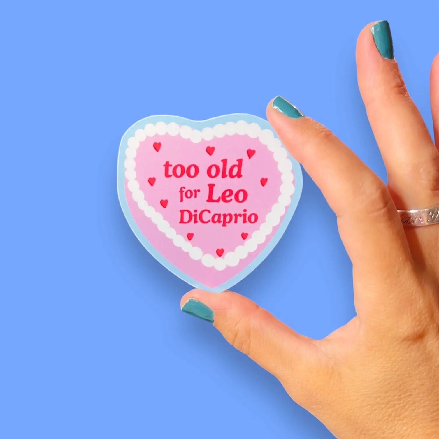 Too Old For Leo Vinyl Sticker | Cute Cake Sticker | Over 25 Birthday | Funny Birthday Sticker Gift | Over The Hill | Cake Aesthetic | Frosting / Icing Cake | Funny Birthday Gift For Growing Older