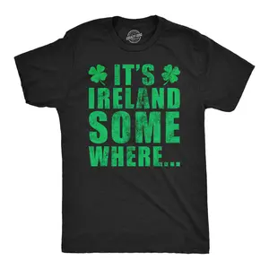 Mens Funny T Shirts Its Ireland Somewhere St Patricks Day Graphic Tee for Men Mens Funny T Shirts Cool Vintage Fashion T-Shirt Gift Classic Menswear Saint Patrick's Day Apparel for Men Funny Sarcastic Short Black -