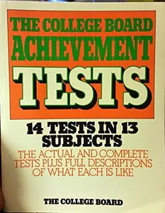 USED-The College Board achievement tests: 14 tests in 13 subjects by The College Board (Paperback)