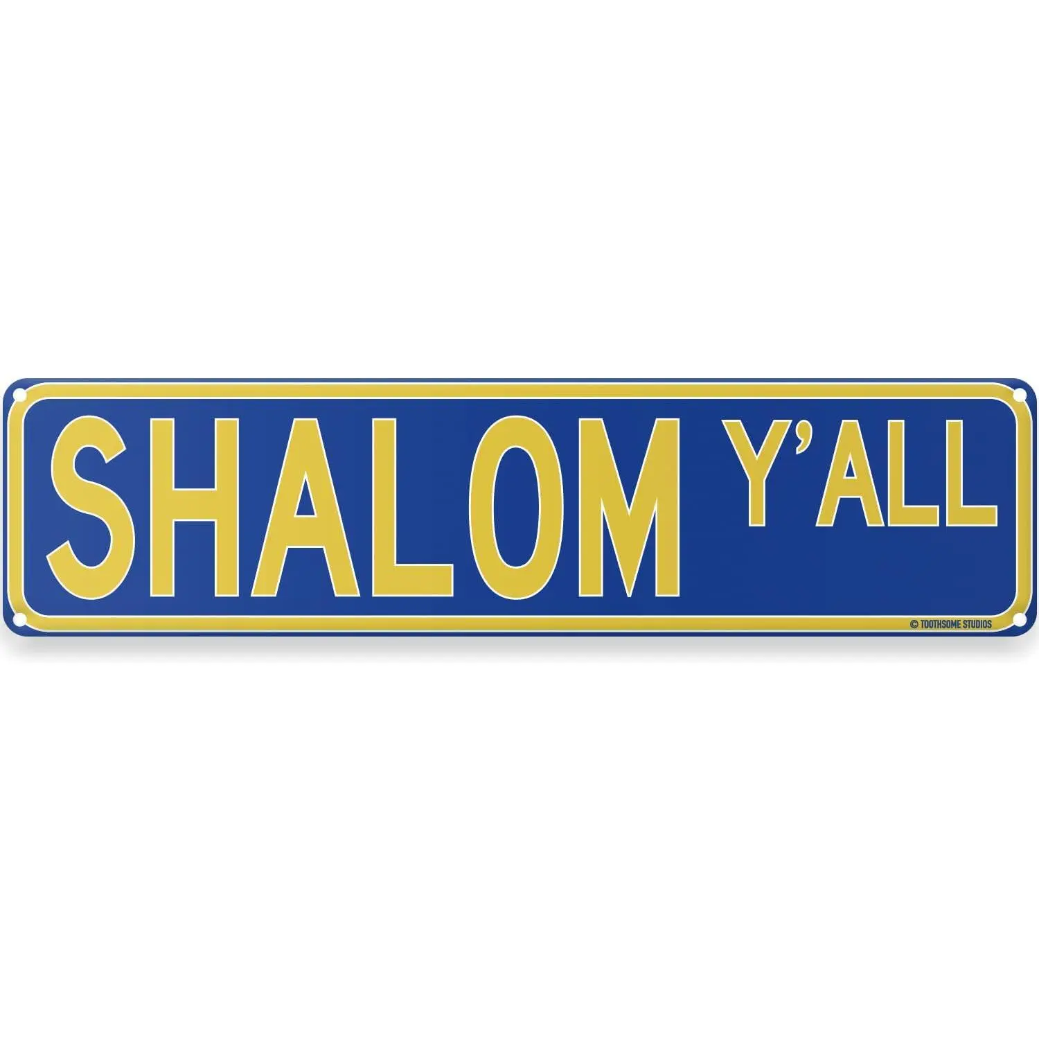 Shalom Y'all Jewish Hanukkah Theme Street Sign 16" x 4" Holiday Humor Ornament Novelty Home Decor Wall Decoration (ShalomYallStreet)