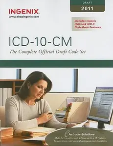 ICD-10-CM: The Complete Official Draft Code Set, 2011 Draft by Ingenix (Paperback) - Used