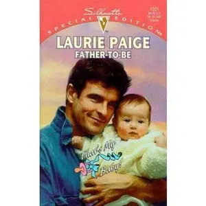 USED-Father - To - Be (That's My Baby!) (Silhouette Special Edition , No 1201) by Laurie Paige (Unknown)