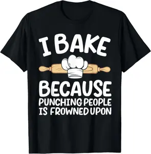 100% Cotton Funny Baking Design For Men Women Pastry Chef Baking Baker T-Shirt