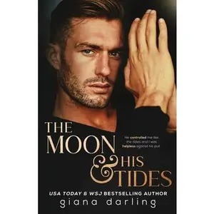 The Moon and His Tides: A MMF Hollywood Romance -- Giana Darling - Paperback