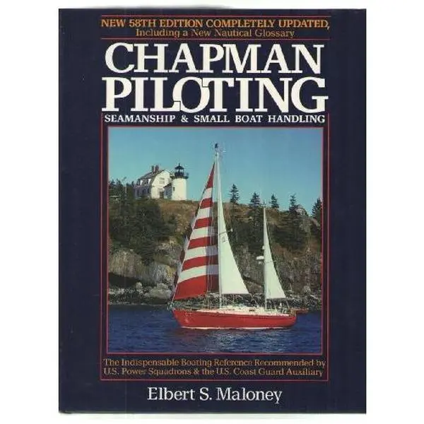 USED-Chapman Piloting: Seamship & Small Boat Handling by Elbert Maloney (Hardcover)