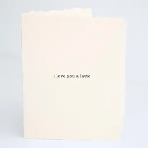 I Love You A Latte | Coffee Lover Folded Greeting Card