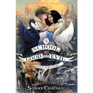 USED-The School for Good and Evil #4: Quests for Glory: Now a Netflix Originals Movie by Chainani, Soman (Hardcover)